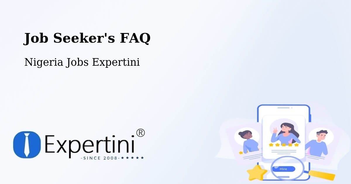 Job Seeker FAQ – Kende - Nigeria Jobs Expertini